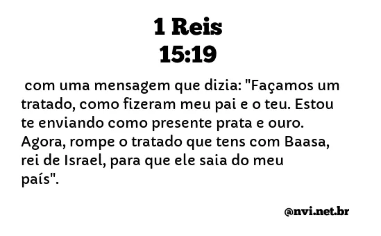 1 REIS 15:19 NVI NOVA VERSÃO INTERNACIONAL