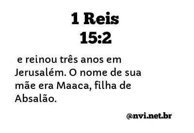 1 REIS 15:2 NVI NOVA VERSÃO INTERNACIONAL