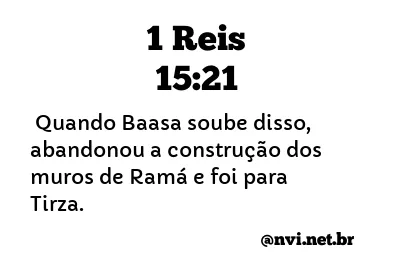 1 REIS 15:21 NVI NOVA VERSÃO INTERNACIONAL