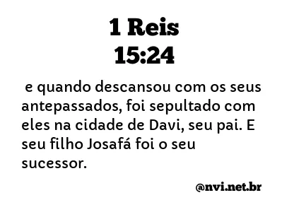 1 REIS 15:24 NVI NOVA VERSÃO INTERNACIONAL