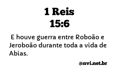 1 REIS 15:6 NVI NOVA VERSÃO INTERNACIONAL