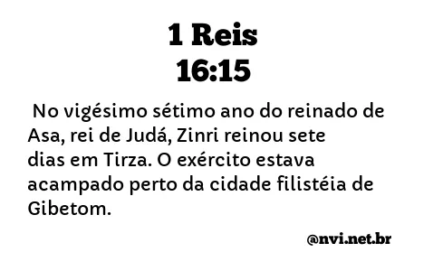 1 REIS 16:15 NVI NOVA VERSÃO INTERNACIONAL