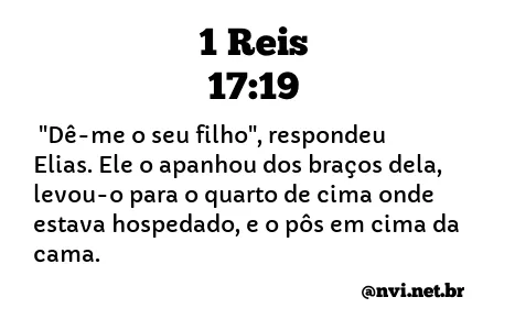 1 REIS 17:19 NVI NOVA VERSÃO INTERNACIONAL