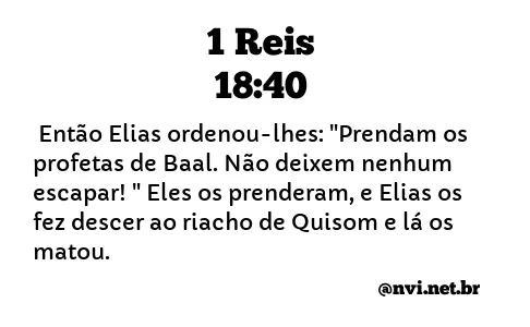 1 REIS 18:40 NVI NOVA VERSÃO INTERNACIONAL