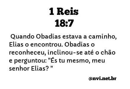 1 REIS 18:7 NVI NOVA VERSÃO INTERNACIONAL