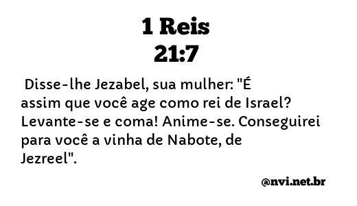 1 REIS 21:7 NVI NOVA VERSÃO INTERNACIONAL