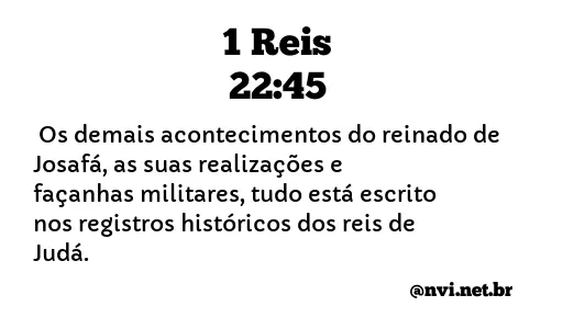 1 REIS 22:45 NVI NOVA VERSÃO INTERNACIONAL