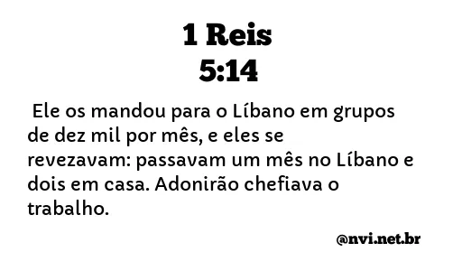 1 REIS 5:14 NVI NOVA VERSÃO INTERNACIONAL