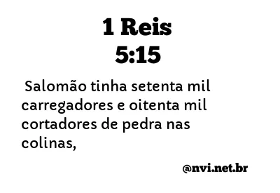 1 REIS 5:15 NVI NOVA VERSÃO INTERNACIONAL