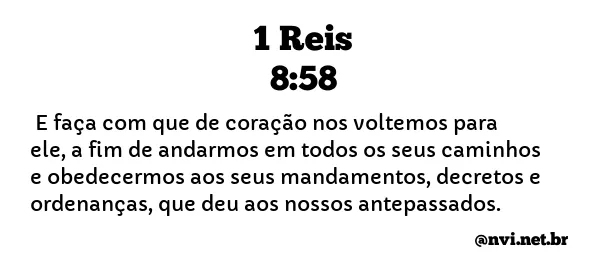 1 REIS 8:58 NVI NOVA VERSÃO INTERNACIONAL