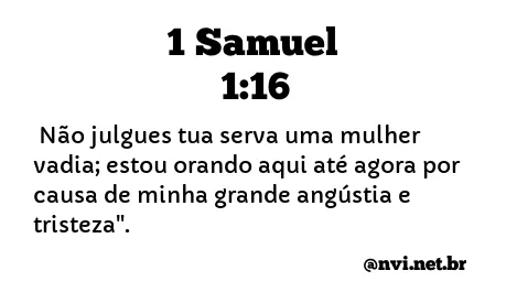 1 SAMUEL 1:16 NVI NOVA VERSÃO INTERNACIONAL
