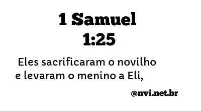1 SAMUEL 1:25 NVI NOVA VERSÃO INTERNACIONAL