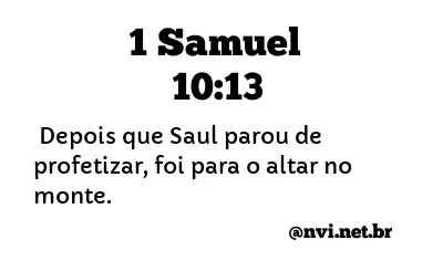 1 SAMUEL 10:13 NVI NOVA VERSÃO INTERNACIONAL