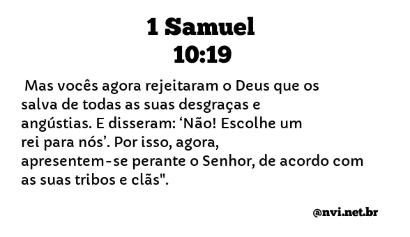 1 SAMUEL 10:19 NVI NOVA VERSÃO INTERNACIONAL