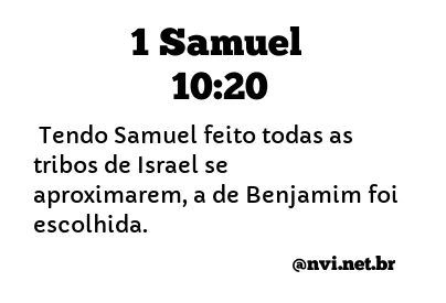 1 SAMUEL 10:20 NVI NOVA VERSÃO INTERNACIONAL