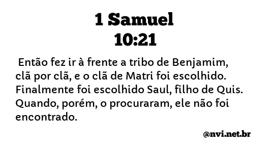 1 SAMUEL 10:21 NVI NOVA VERSÃO INTERNACIONAL