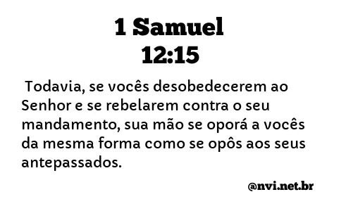 1 SAMUEL 12:15 NVI NOVA VERSÃO INTERNACIONAL