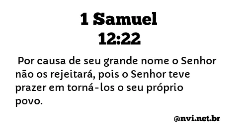 1 SAMUEL 12:22 NVI NOVA VERSÃO INTERNACIONAL