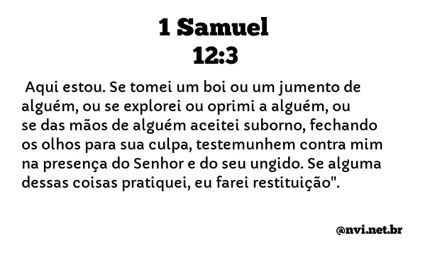 1 SAMUEL 12:3 NVI NOVA VERSÃO INTERNACIONAL