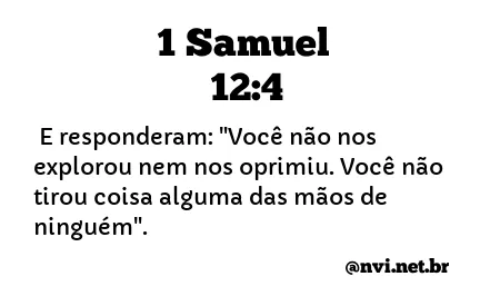 1 SAMUEL 12:4 NVI NOVA VERSÃO INTERNACIONAL