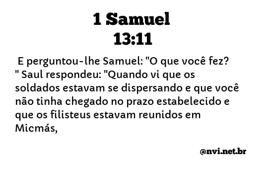 1 SAMUEL 13:11 NVI NOVA VERSÃO INTERNACIONAL