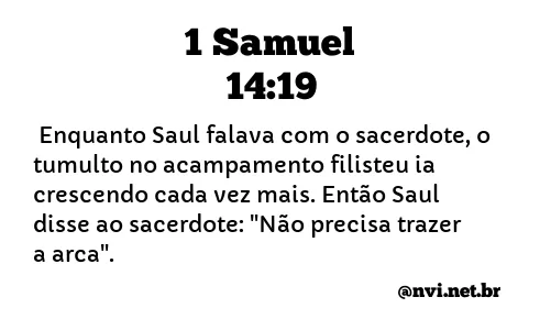1 SAMUEL 14:19 NVI NOVA VERSÃO INTERNACIONAL