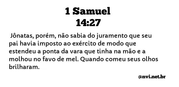 1 SAMUEL 14:27 NVI NOVA VERSÃO INTERNACIONAL