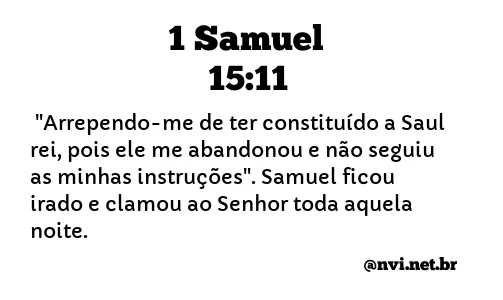 1 SAMUEL 15:11 NVI NOVA VERSÃO INTERNACIONAL