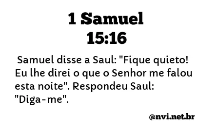 1 SAMUEL 15:16 NVI NOVA VERSÃO INTERNACIONAL