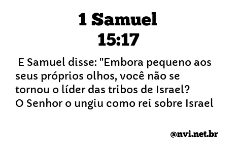 1 SAMUEL 15:17 NVI NOVA VERSÃO INTERNACIONAL