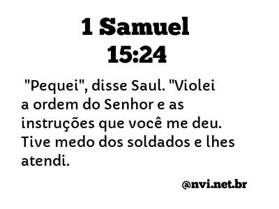 1 SAMUEL 15:24 NVI NOVA VERSÃO INTERNACIONAL