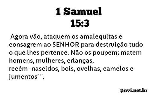 1 SAMUEL 15:3 NVI NOVA VERSÃO INTERNACIONAL