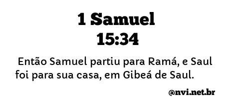 1 SAMUEL 15:34 NVI NOVA VERSÃO INTERNACIONAL