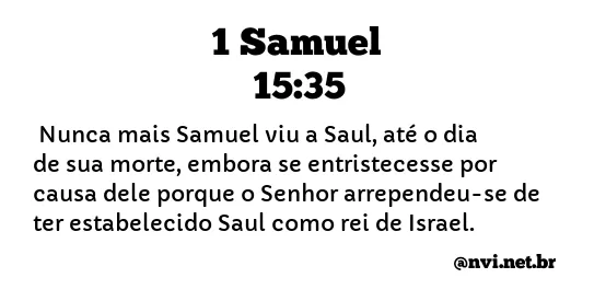 1 SAMUEL 15:35 NVI NOVA VERSÃO INTERNACIONAL