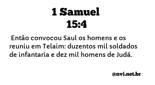 1 SAMUEL 15:4 NVI NOVA VERSÃO INTERNACIONAL