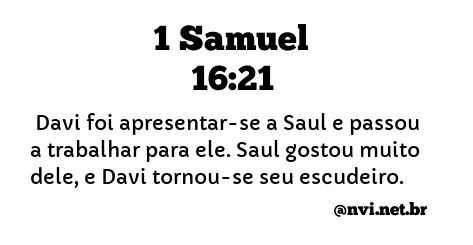 1 SAMUEL 16:21 NVI NOVA VERSÃO INTERNACIONAL