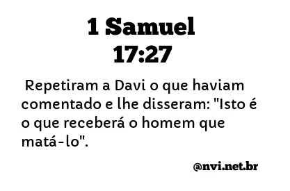 1 SAMUEL 17:27 NVI NOVA VERSÃO INTERNACIONAL