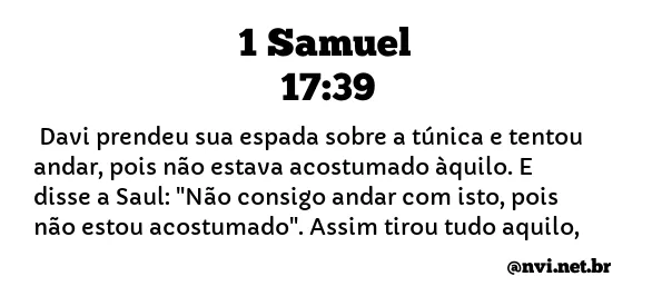 1 SAMUEL 17:39 NVI NOVA VERSÃO INTERNACIONAL