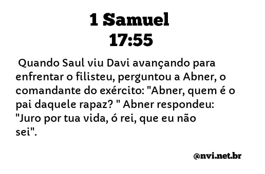 1 SAMUEL 17:55 NVI NOVA VERSÃO INTERNACIONAL