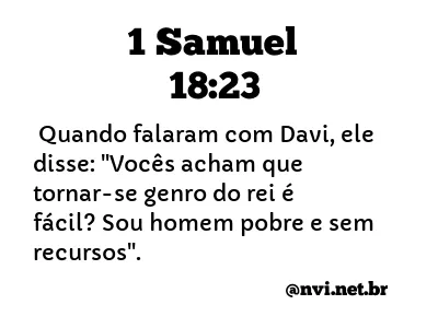 1 SAMUEL 18:23 NVI NOVA VERSÃO INTERNACIONAL