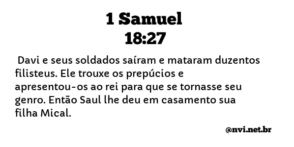 1 SAMUEL 18:27 NVI NOVA VERSÃO INTERNACIONAL