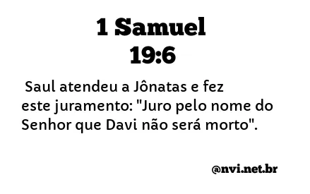 1 SAMUEL 19:6 NVI NOVA VERSÃO INTERNACIONAL