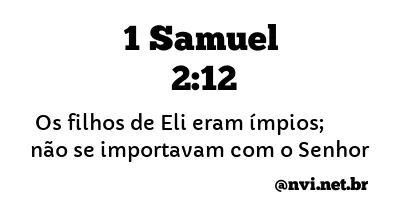 1 SAMUEL 2:12 NVI NOVA VERSÃO INTERNACIONAL