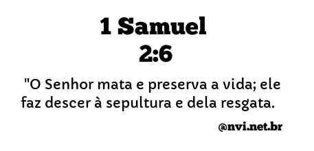 1 SAMUEL 2:6 NVI NOVA VERSÃO INTERNACIONAL