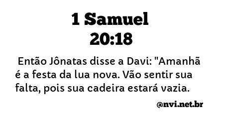 1 SAMUEL 20:18 NVI NOVA VERSÃO INTERNACIONAL