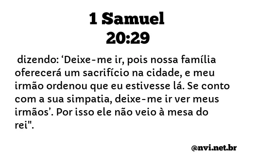 1 SAMUEL 20:29 NVI NOVA VERSÃO INTERNACIONAL