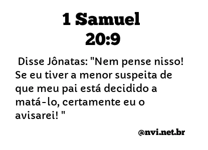 1 SAMUEL 20:9 NVI NOVA VERSÃO INTERNACIONAL