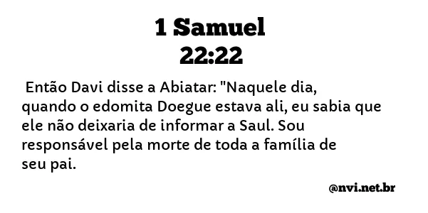1 SAMUEL 22:22 NVI NOVA VERSÃO INTERNACIONAL