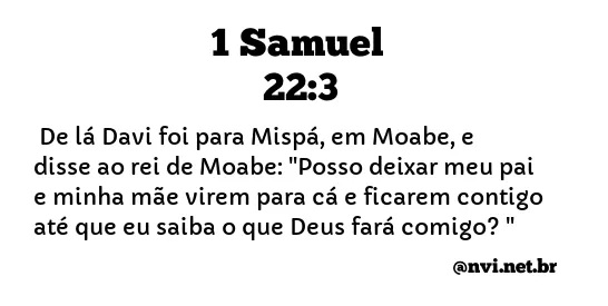 1 SAMUEL 22:3 NVI NOVA VERSÃO INTERNACIONAL