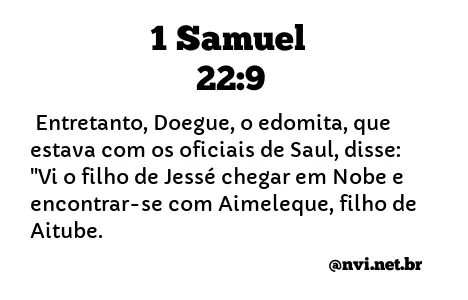 1 SAMUEL 22:9 NVI NOVA VERSÃO INTERNACIONAL